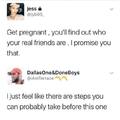 Get pregnant to find out who your real friends are