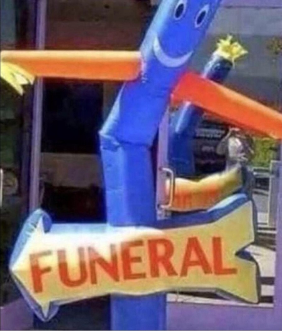 Funeral - meme
