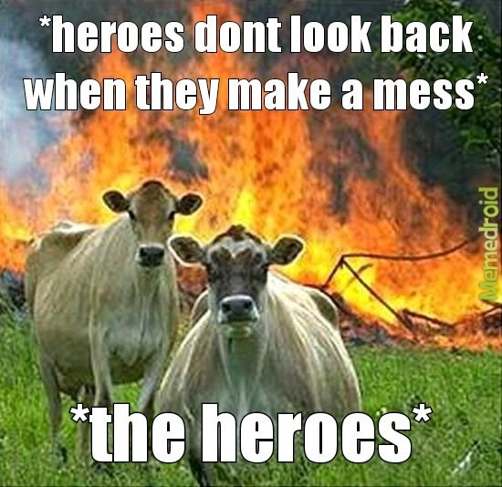 Heroes - meme