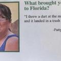 What brought you to Florida?