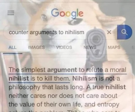 Counter arguments to nihilism - meme