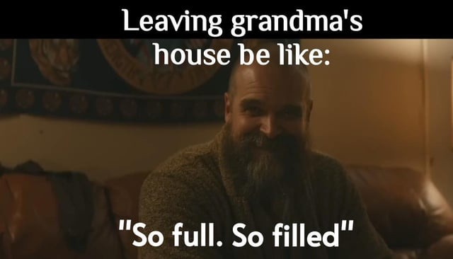 Leaving grandma's house meme