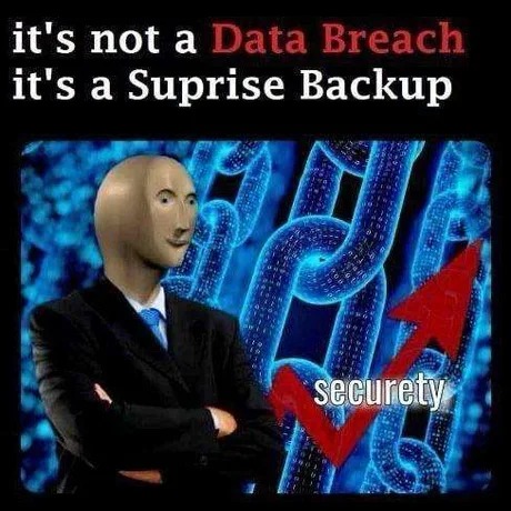 Data breach or... - meme