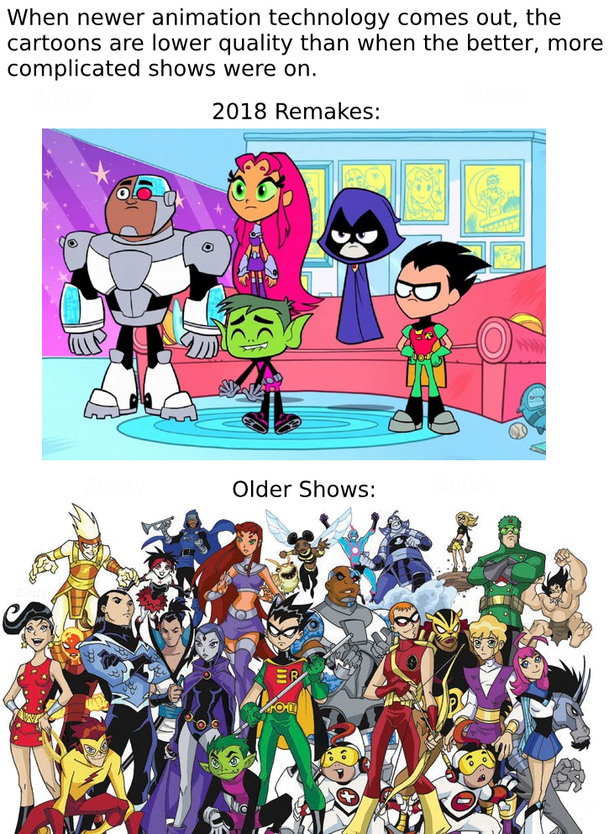 I love the original Teen Titans. It's a great show. - meme