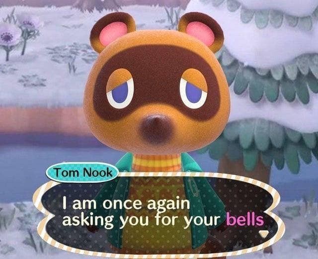 Tom Nook when you've just payed off your loan - meme