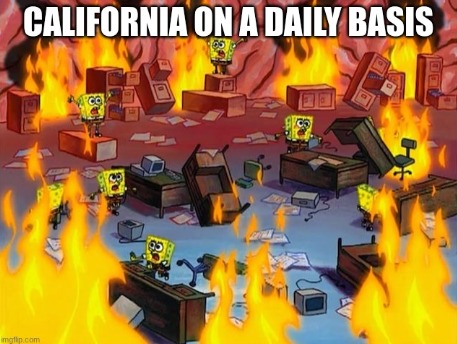I'm here in california - meme