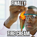 Fire Cream, that's hot