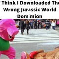 Wrong Jurassic World Dominion download
