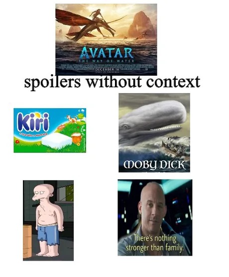 Avatar 2 spoilers without context - meme