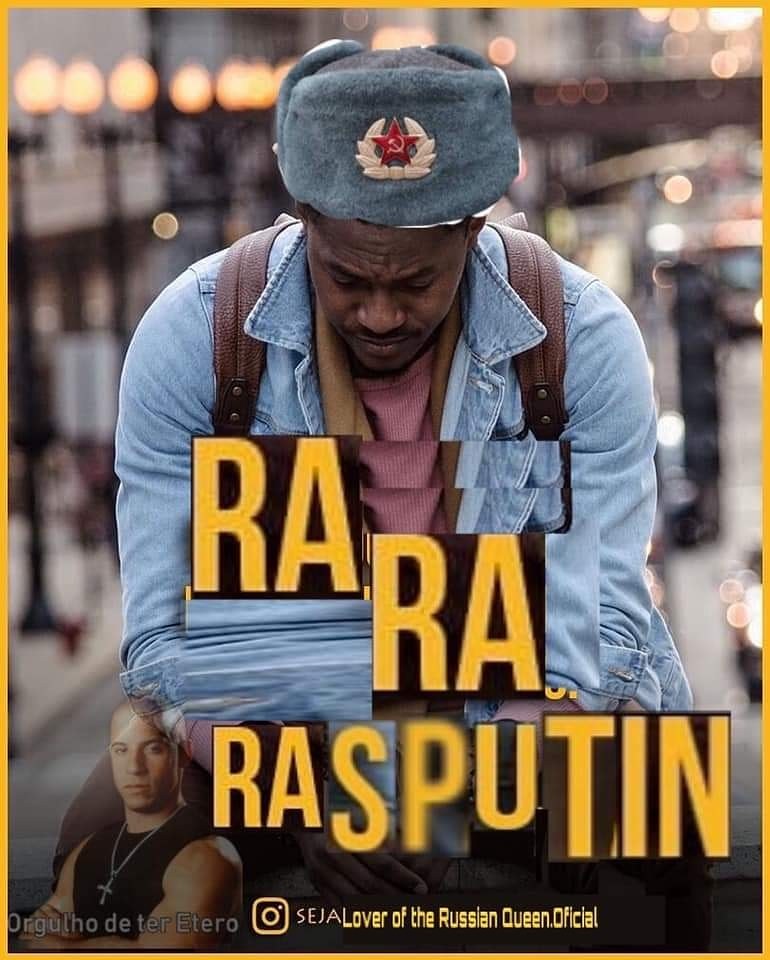Ra Ra Rasputin
Lover of the Russian queen - meme
