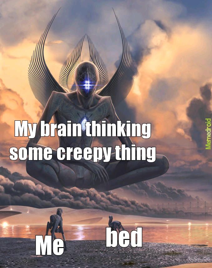 My brain at night - meme