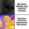 Give me more 40k lotr