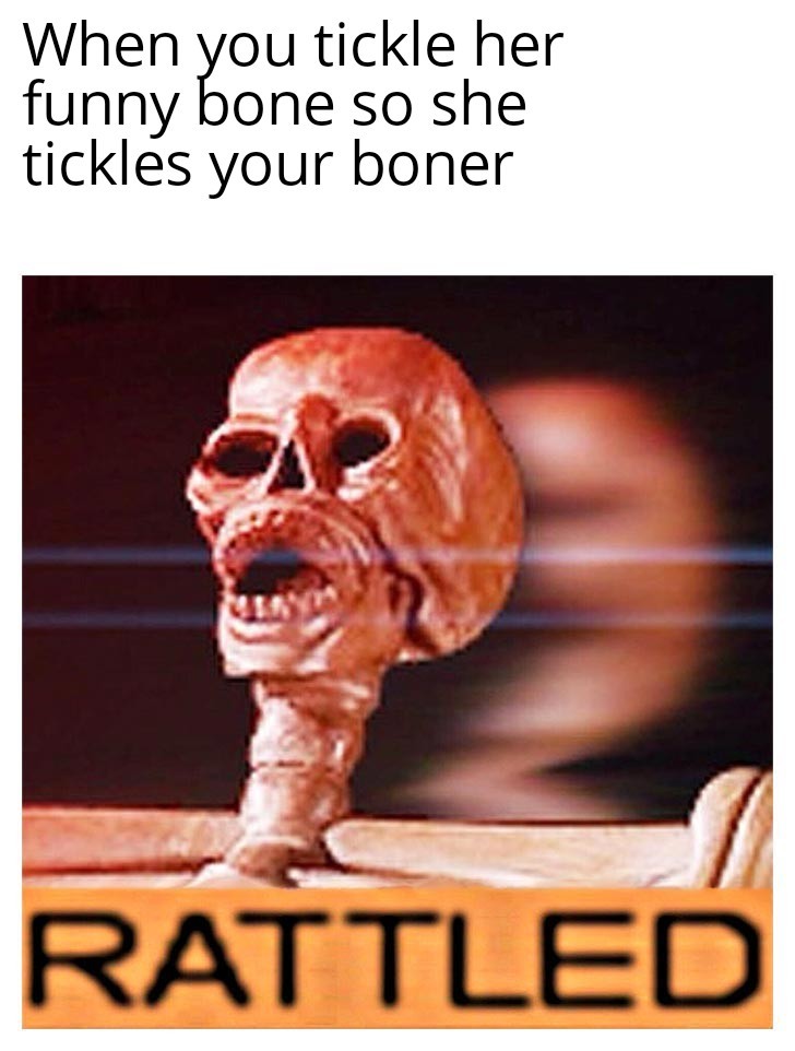 Tickling the bone - meme