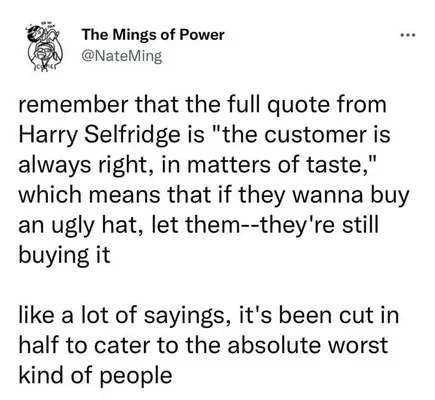 The customer is always right - meme