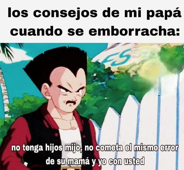 Consejos de padre borracho - meme