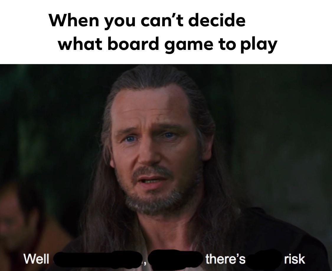 No one plays this with me anymore. - meme