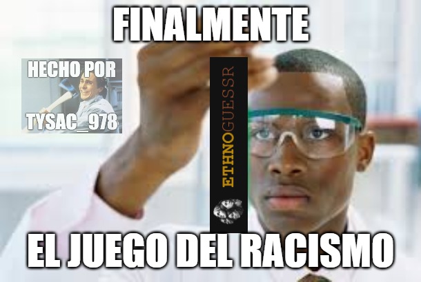 Sintexto: basiccamente es un juego donde se te presenta un fenotipo de persona, y por sus caracteristicas físicas (color de piel, tamaño de nariz, anchura de craneo) tenes que adivinar de donde viene, jueguenlo pines sta entretenido - meme