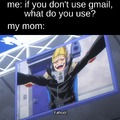 just use gmail, mom.