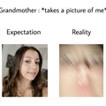 Take a picture - Expectation vs reality