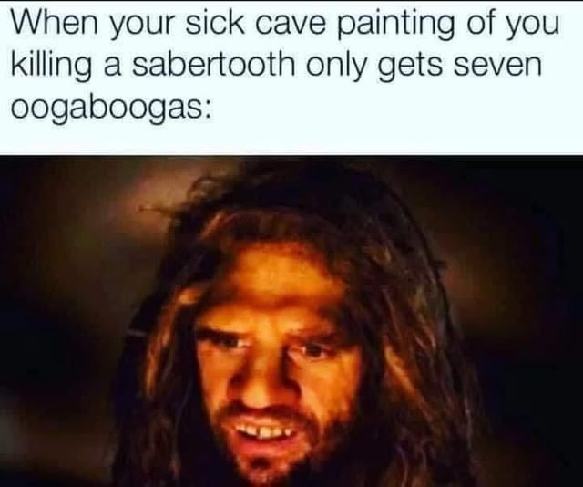 not enough oogaboogas - meme