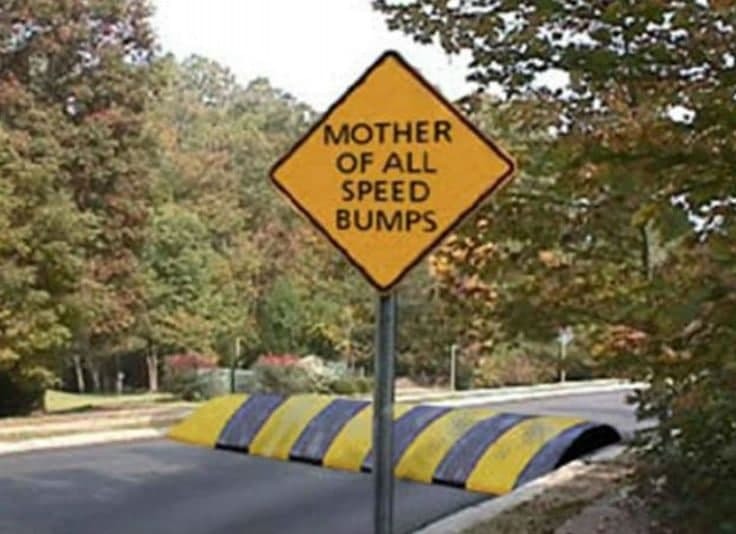 Mother of all speed bumps - meme