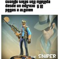 The sniper :v
