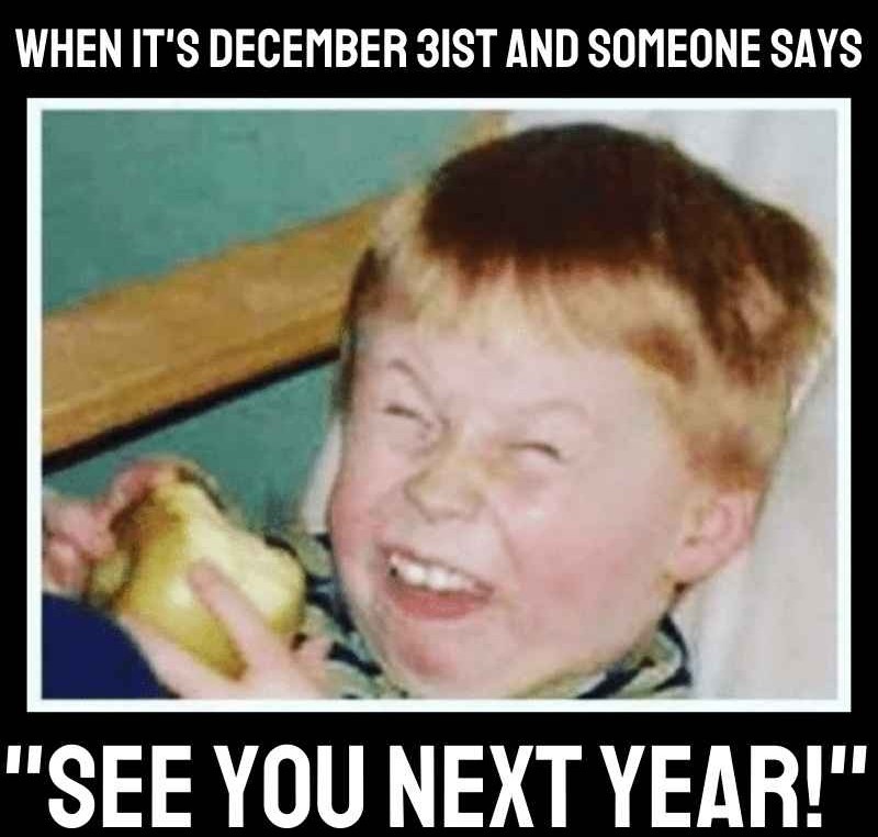 See you next year! - meme
