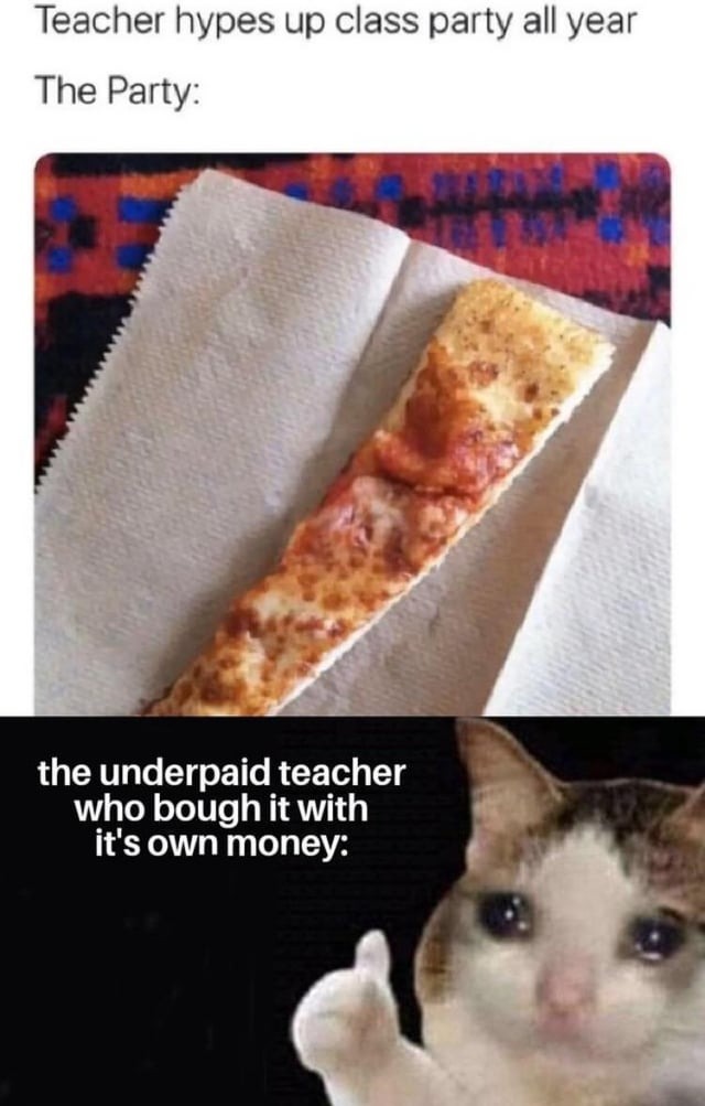 Teachers sometimes are just good guys - meme
