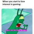 When you start to lose interest in gaming