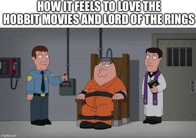 Loving The Hobbit and LOTR like it’s a lifestyle - meme
