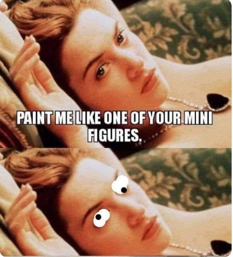 Me trying to paint my Warhammer miniatures - meme