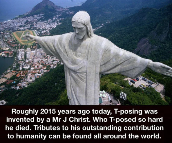 Meanwhile, Brazil just dropped T-Posing Jesus 2, bigger and better than the  first one : r/TPoseMemes