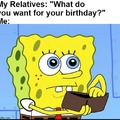 What do you want for you birthday?