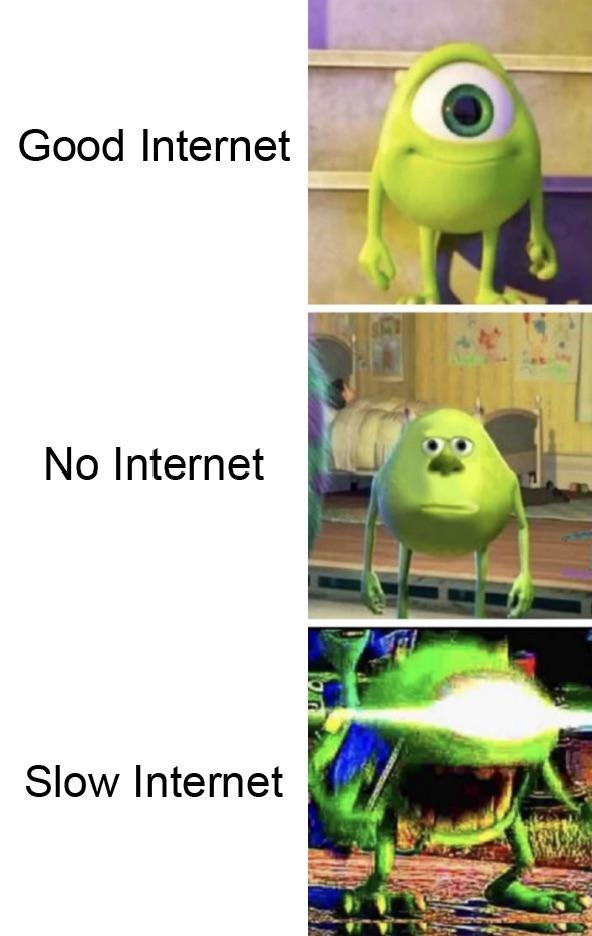 Slow internet nowadays - meme