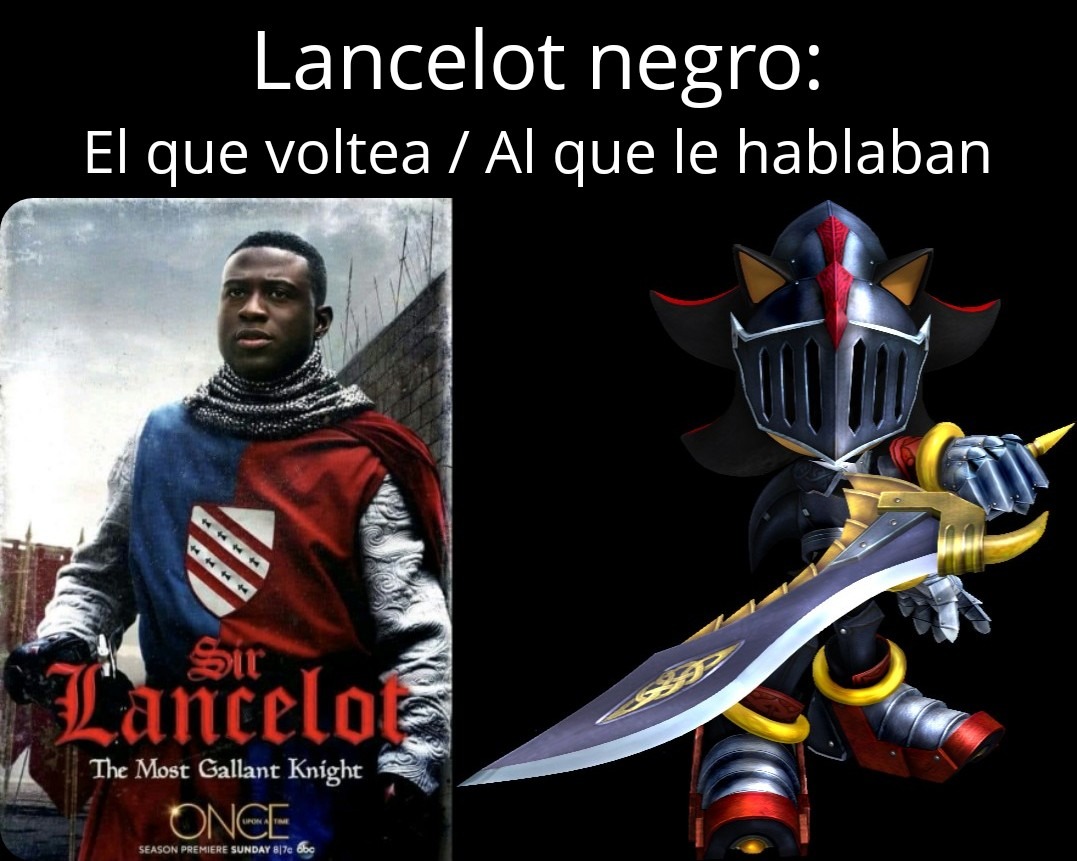 El verdadero Lancelot negro - meme