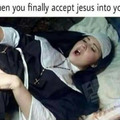 When you accept Jesus