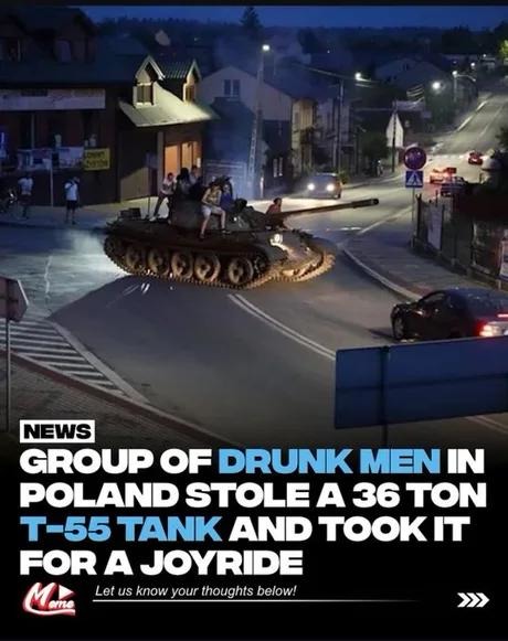 Polish guys stole a tank for a joyride and I respect the chaos - meme