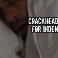Old meme blast #30 - Crackheads for Biden