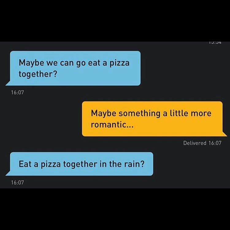 Pizza = life - meme