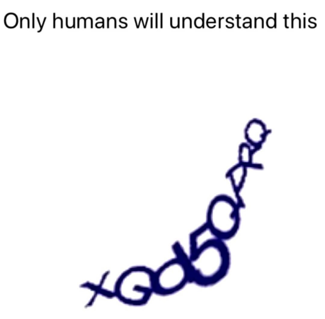 only humans will understand this qxpw34 - meme