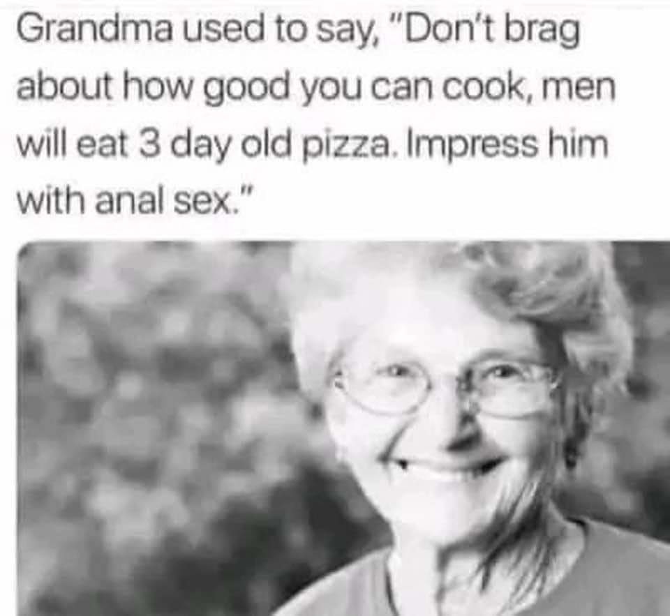 Grandma knew her stuff - meme