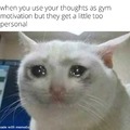 Crying after gym motivation