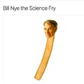 Bill Nye The Science Fry