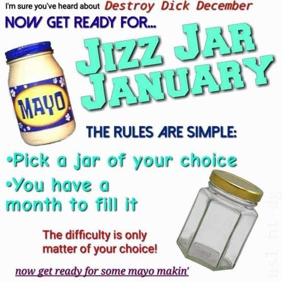 Jizz jar January - meme