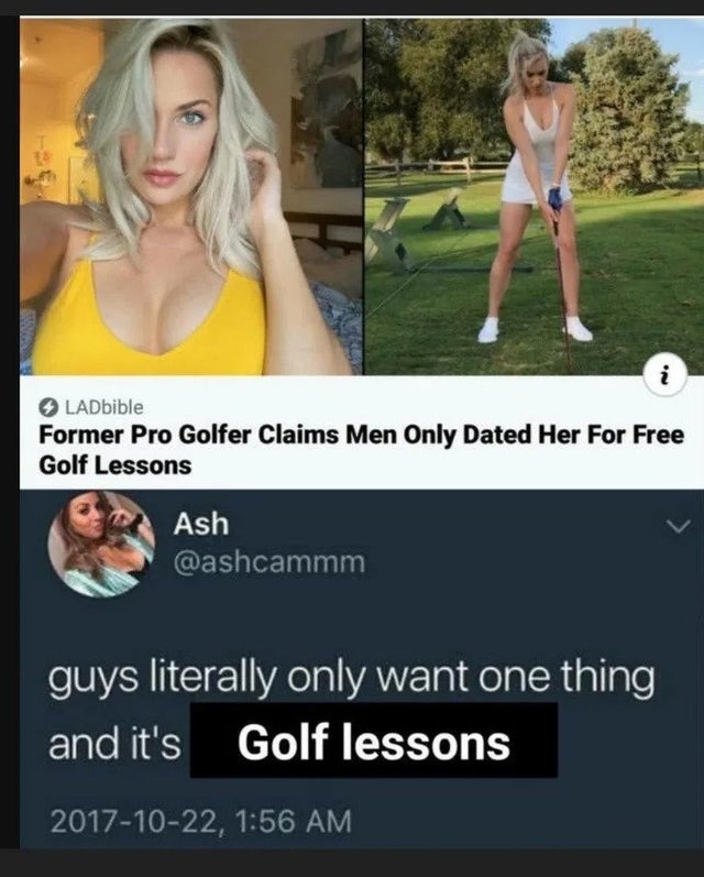 Former pro golfer claims men only dated her for free golf lessons - meme