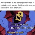 Phobia of phobias