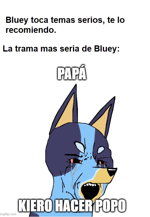 la trama mas seria de Bluey be like: - meme