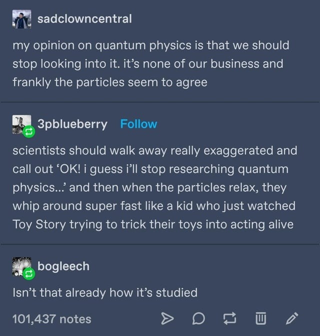 Quantum physics: stop looking, you’re making them shy - meme