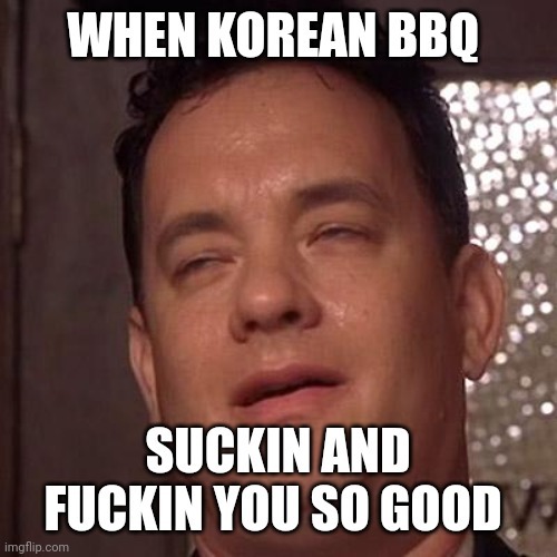 All you can eat KBBQ is top tier - meme