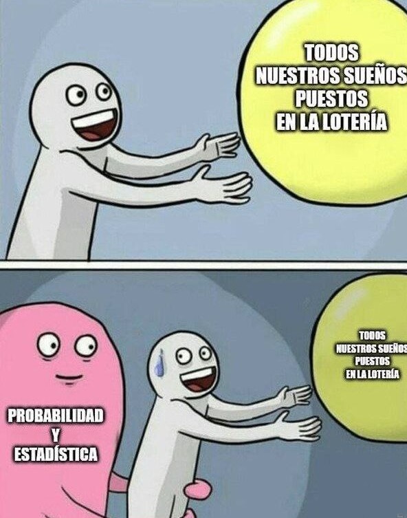 Lotería vs probabilidad de que te toque - meme
